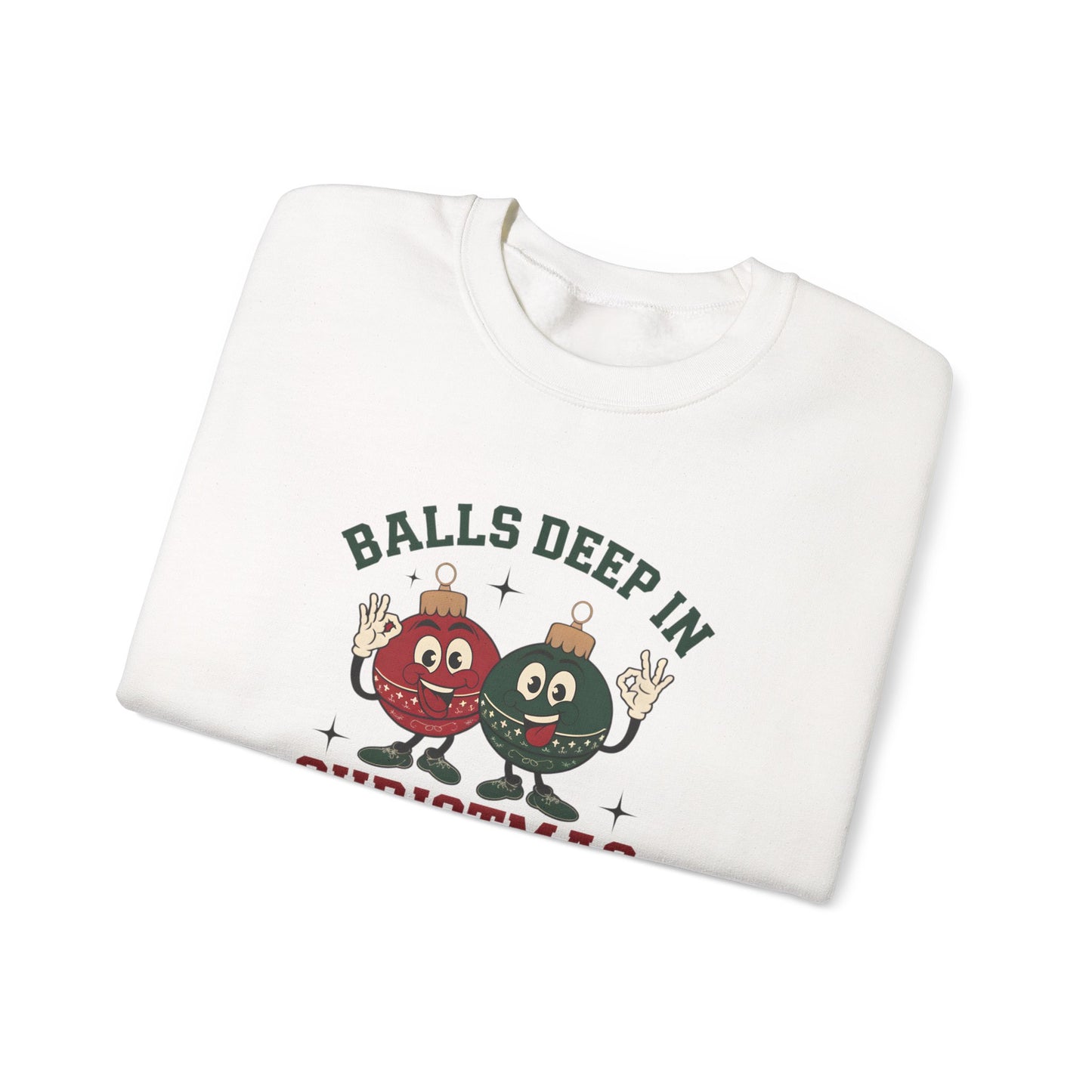 Funny Christmas Sweatshirt, Balls Deep Christmas, Winter Apparel, Unisex Crewneck, Festive Sweatshirt, Christmas Spirit, Humor Clothing