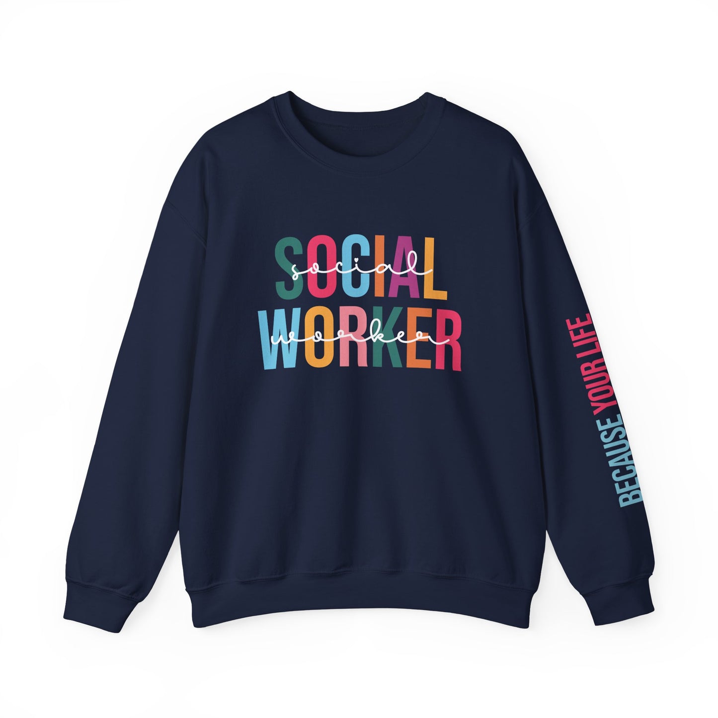 Social Worker Appreciation Crewneck Sweatshirt, Gift for Social Workers, Comfortable Unisex Sweat, Everyday Wear, Inspirational Apparel