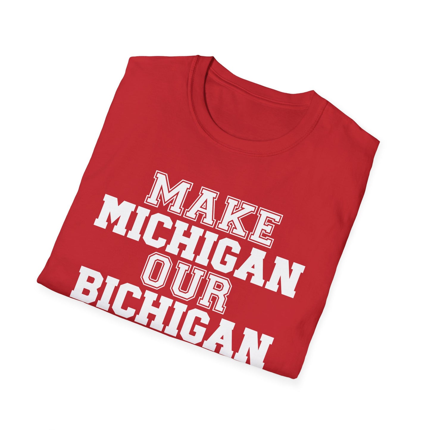 Ohio State vs. Michigan Rivalry Softstyle T-Shirt, Ohio State Fan Apparel, Make Michigan our Bichigan, Buckeyes