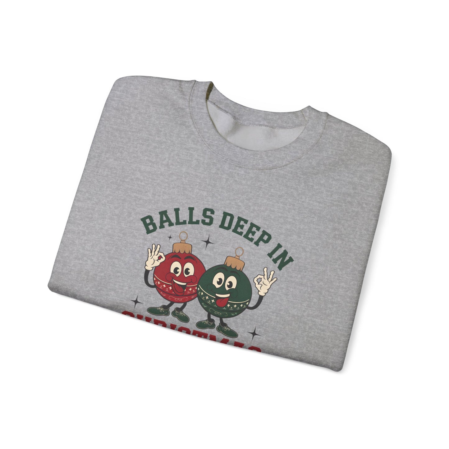 Funny Christmas Sweatshirt, Balls Deep Christmas, Winter Apparel, Unisex Crewneck, Festive Sweatshirt, Christmas Spirit, Humor Clothing
