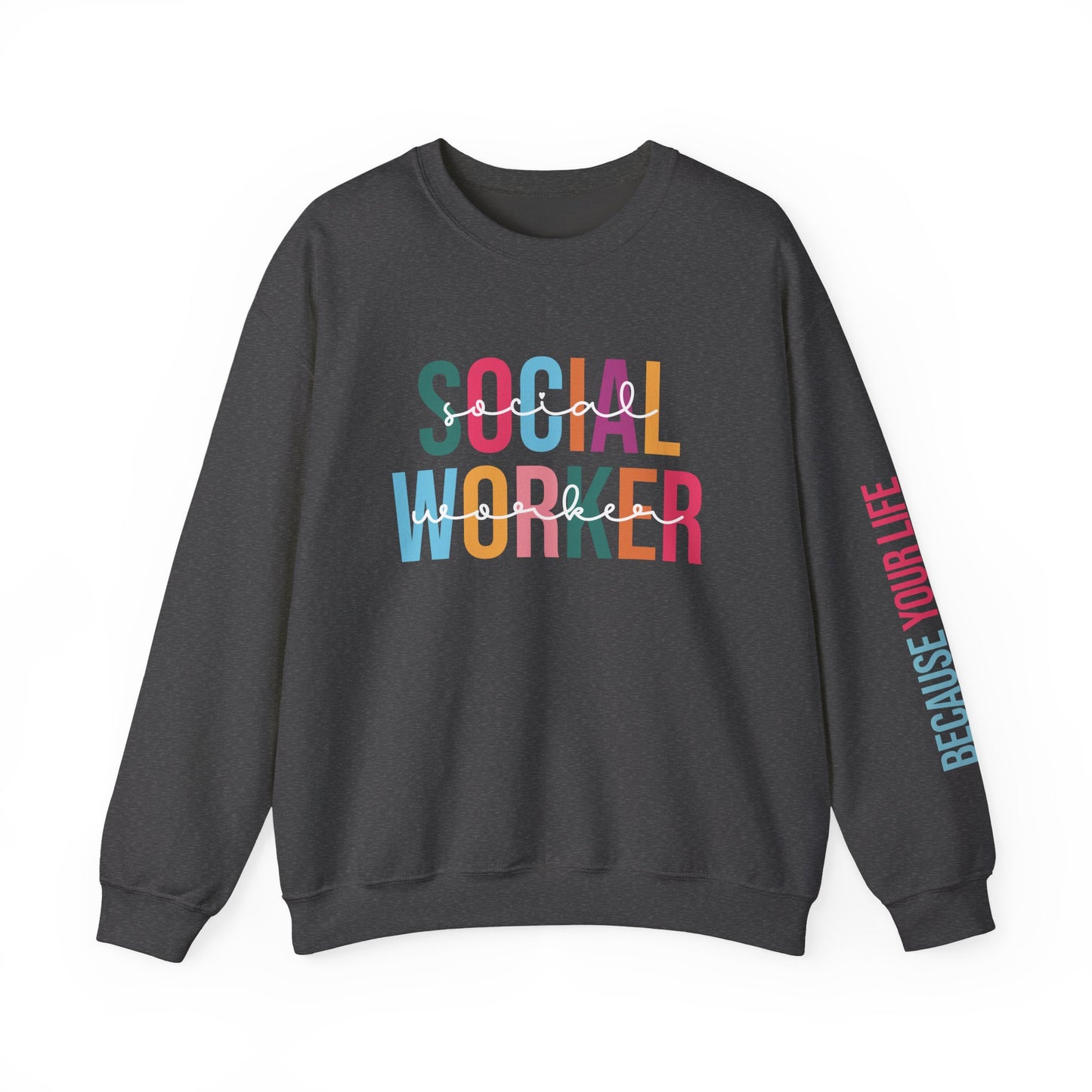 Social Worker Appreciation Crewneck Sweatshirt, Gift for Social Workers, Comfortable Unisex Sweat, Everyday Wear, Inspirational Apparel