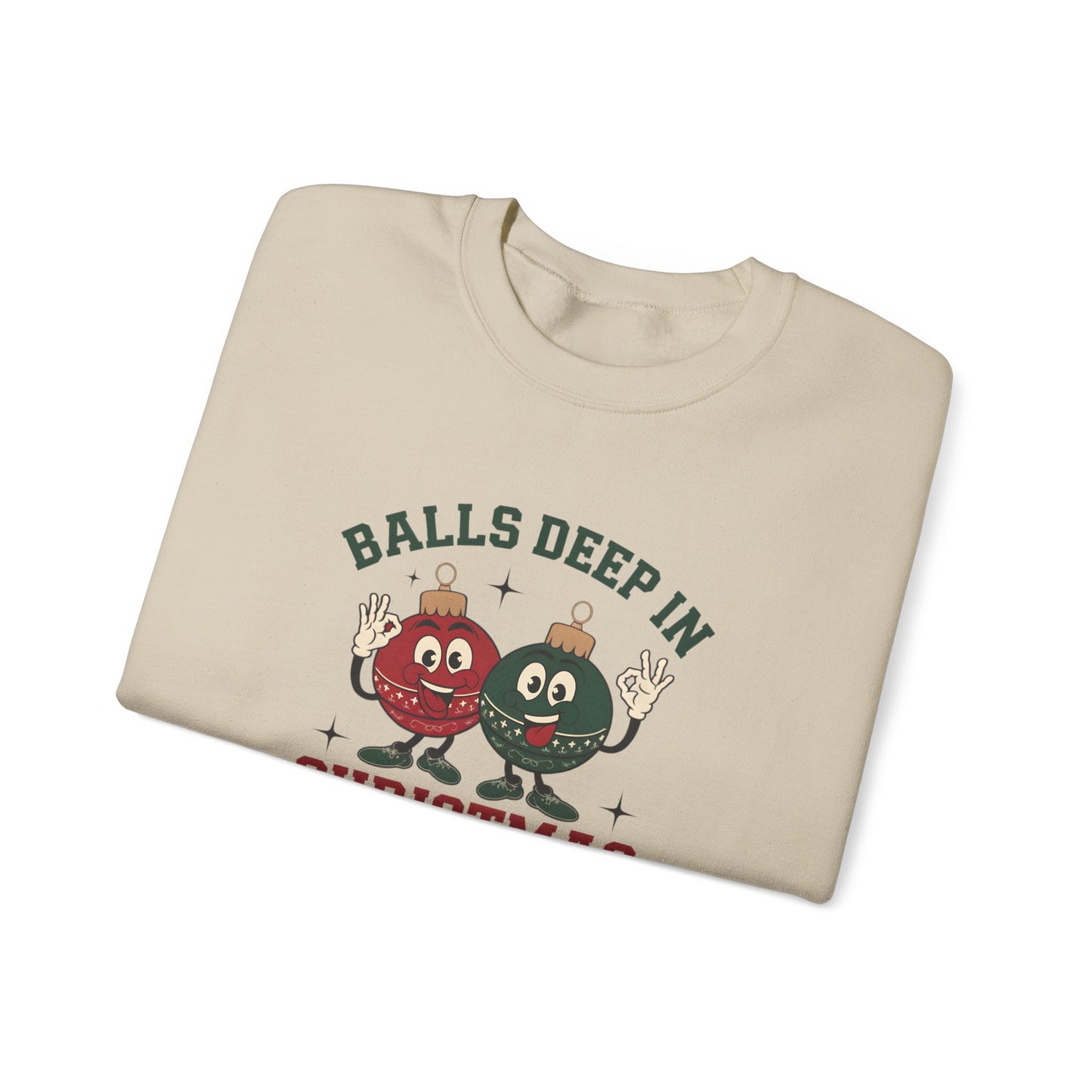 Funny Christmas Sweatshirt, Balls Deep Christmas, Winter Apparel, Unisex Crewneck, Festive Sweatshirt, Christmas Spirit, Humor Clothing