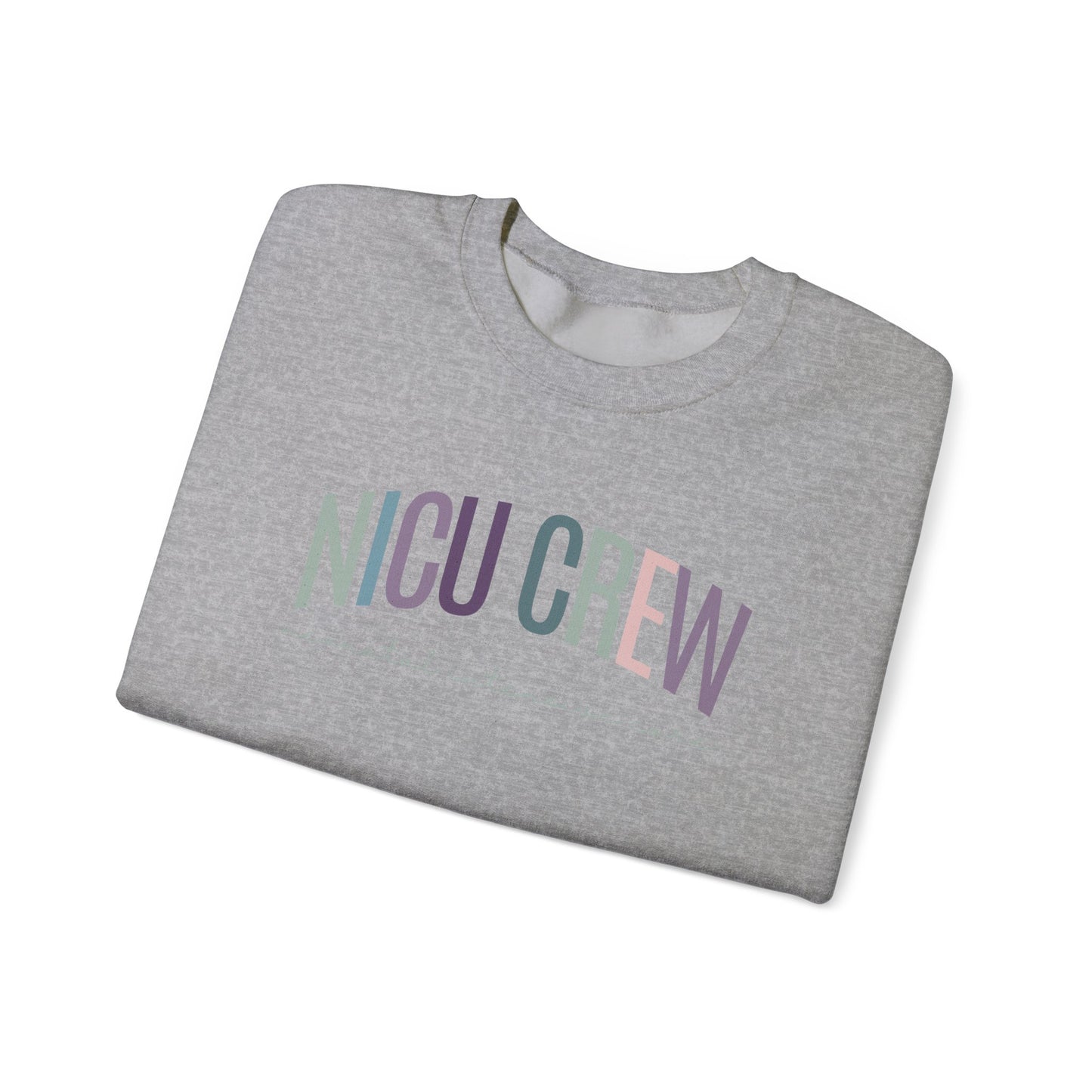 NICU Crew Nurse Crewneck Sweatshirt - Healthcare Worker Gift, Hospital Apparel, Medical Professional Clothing, Nurse Appreciation, RN Gift