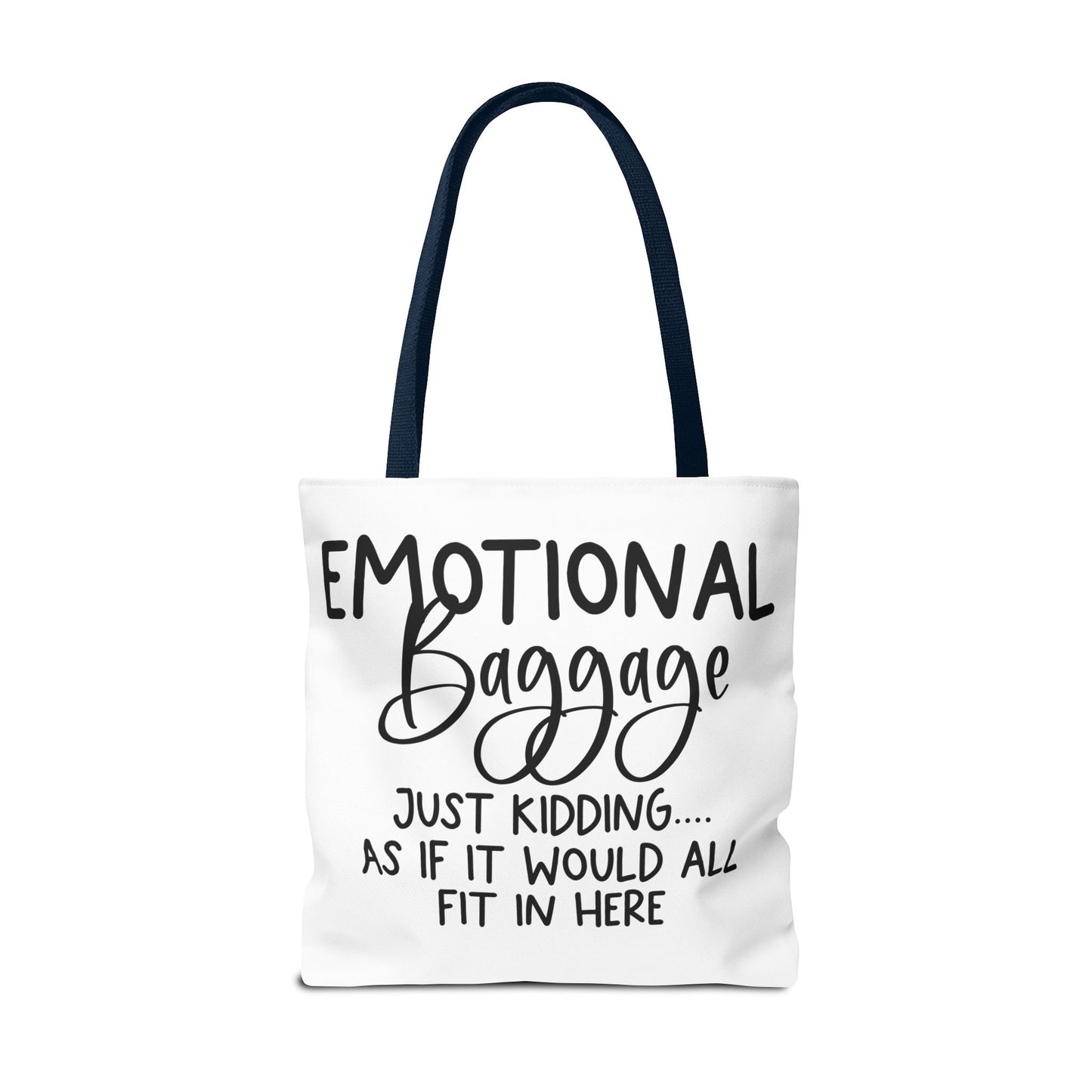 Emotional Baggage Tote Bag, Funny Quote Tote, Ideal Gift for Friends, Stylish Carryall for Everyday Use, Great for Travel and Shopping