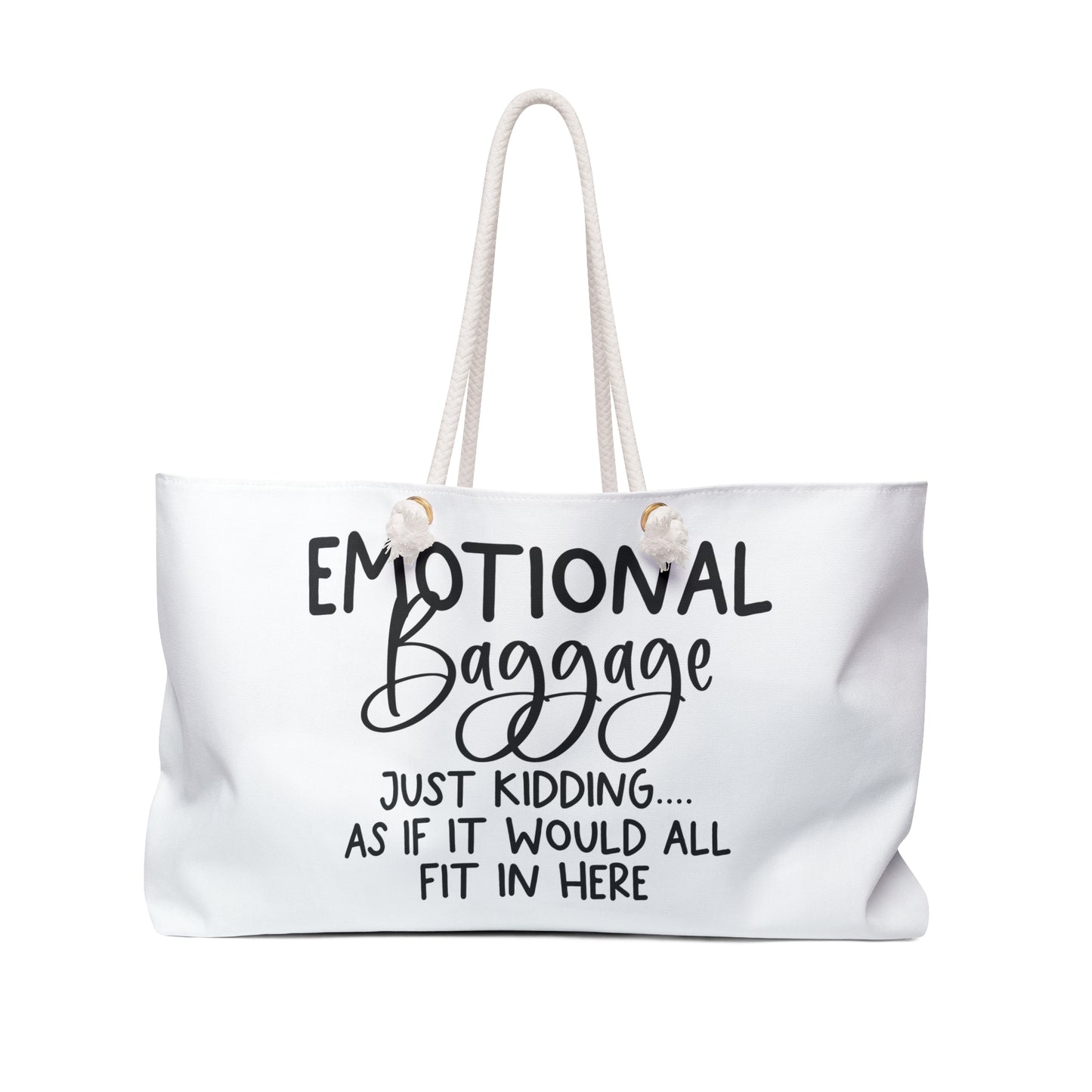 Emotional Baggage Weekender Bag, Travel Tote, Funny Gift, Weekend Getaway, Vacation Bag, Stylish Luggage