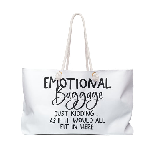 Emotional Baggage Weekender Bag, Travel Tote, Funny Gift, Weekend Getaway, Vacation Bag, Stylish Luggage
