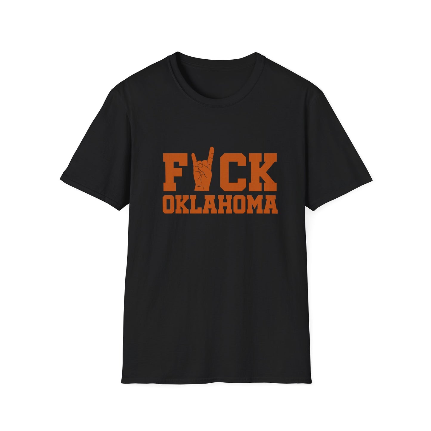 F*CK OKLAHOMA Softstyle T-Shirt, Red River Rivalry, College Football Shirt, Texas T-Shirt