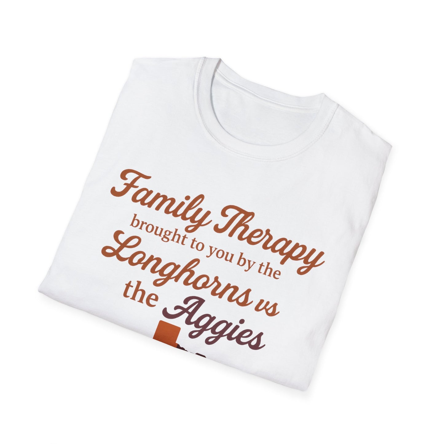 Family Therapy: Longhorns vs. Aggies Tee – Texas Rivalry Game Day Shirt